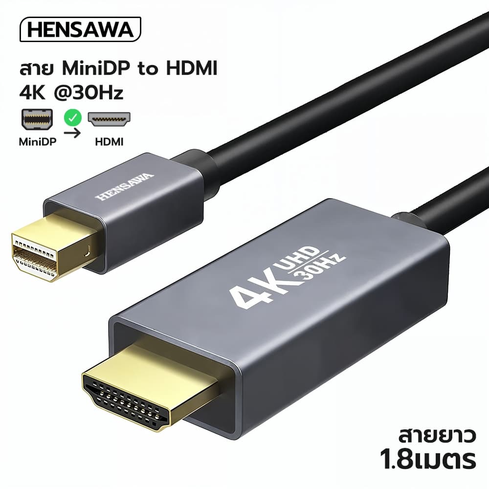 HENSAWA รุ่น VC740 สาย Mini DisplayPort to HDMI สายสัญญาณ รองรับ 4K 30Hz สาย Thunderbolt2 to HDMI